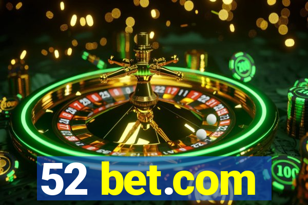 52 bet.com